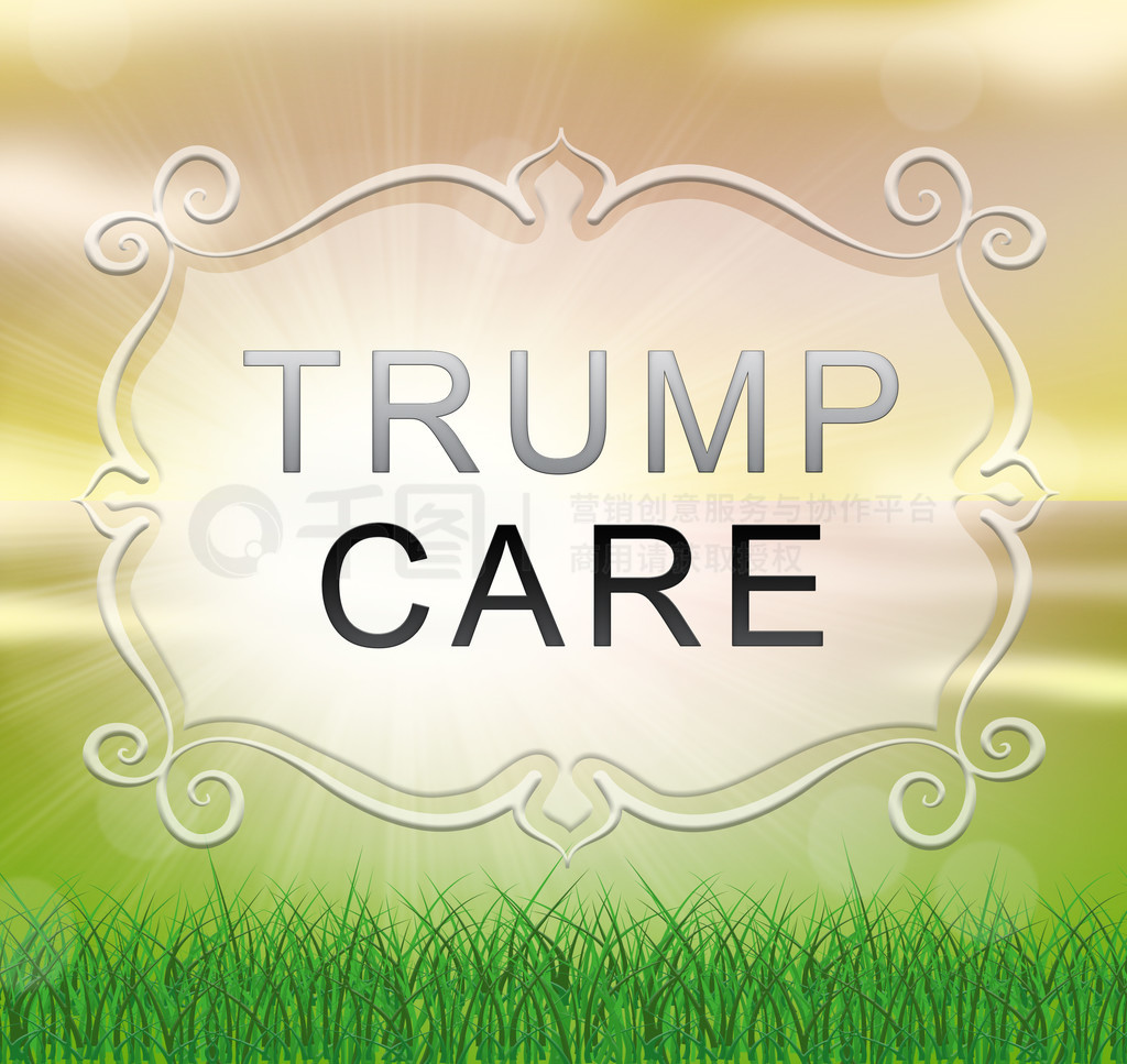 Trumpcare  Trump Care Health ϳ°ҽġҽƱշΧ - 2d ͼ