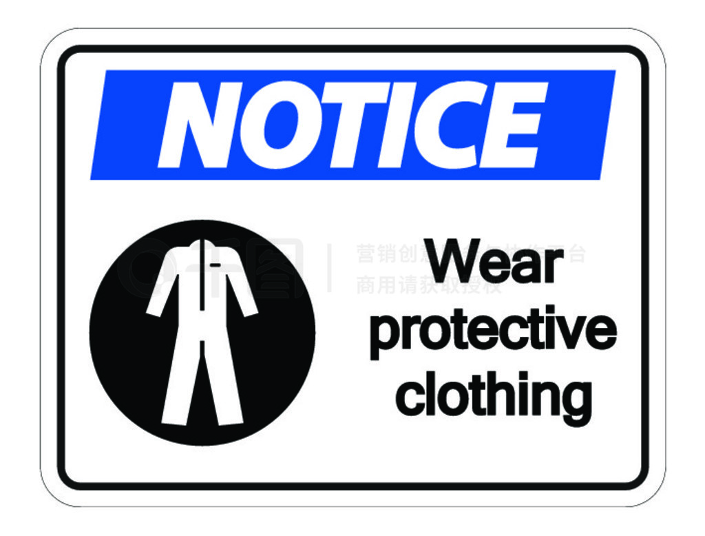 ɫɫ߿ľʾдšNOTICEWearprotectiveclothing