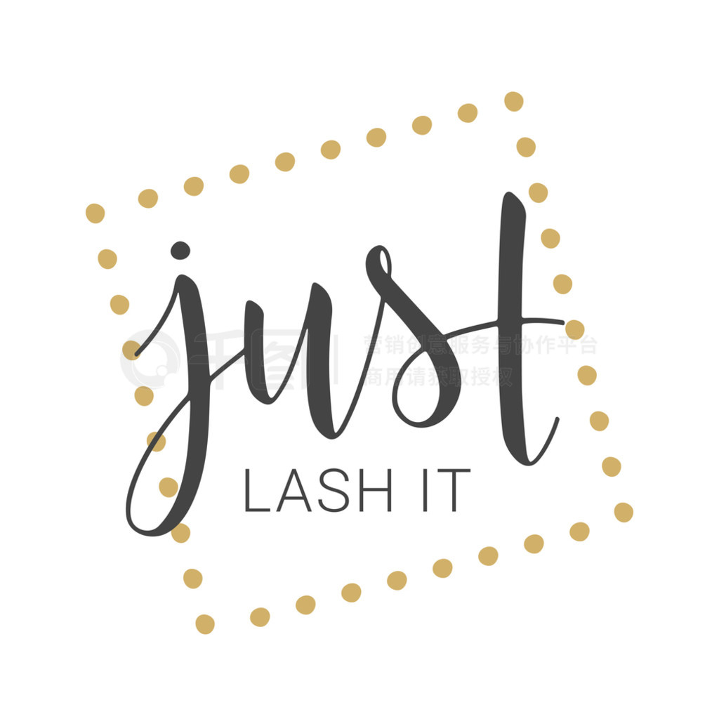 ʸͼ Just Lash It д塣ؿƬ뺯ɶԡӡˢƷҳƷģ塣ڰɫϸĶ......ɫϵġJust Lash Itд