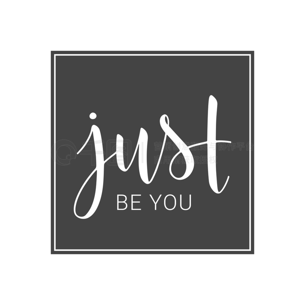 ʸͼдĿ־㡣ؿƬɶԡӡˢƷҳƷģ塣ɫϹĶ..ɫϵдĸJust Be You